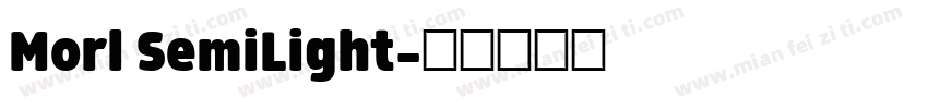Morl SemiLight字体转换